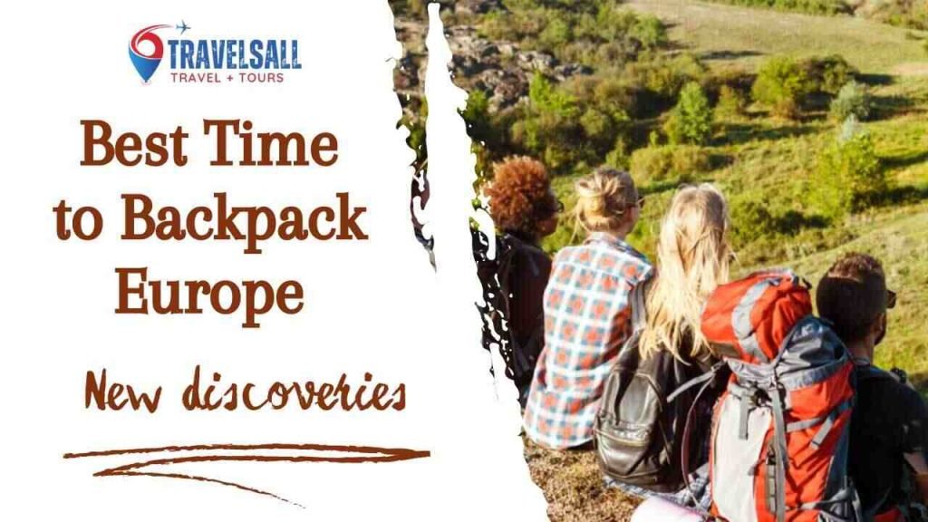 When is the Best Time to Backpack Europe?