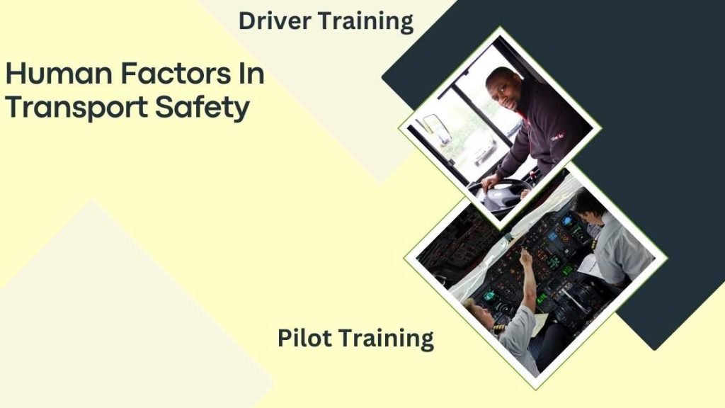 Human Factors In Transport Safety