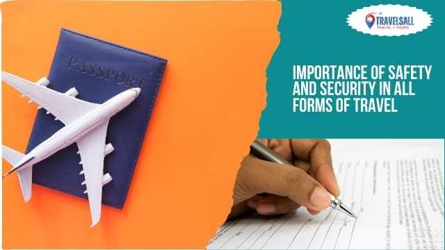 Safety And Security in All Forms of Travel