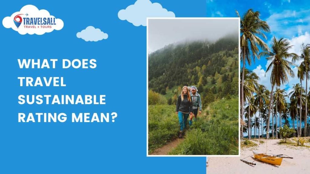 What Does Travel Sustainable Rating Mean