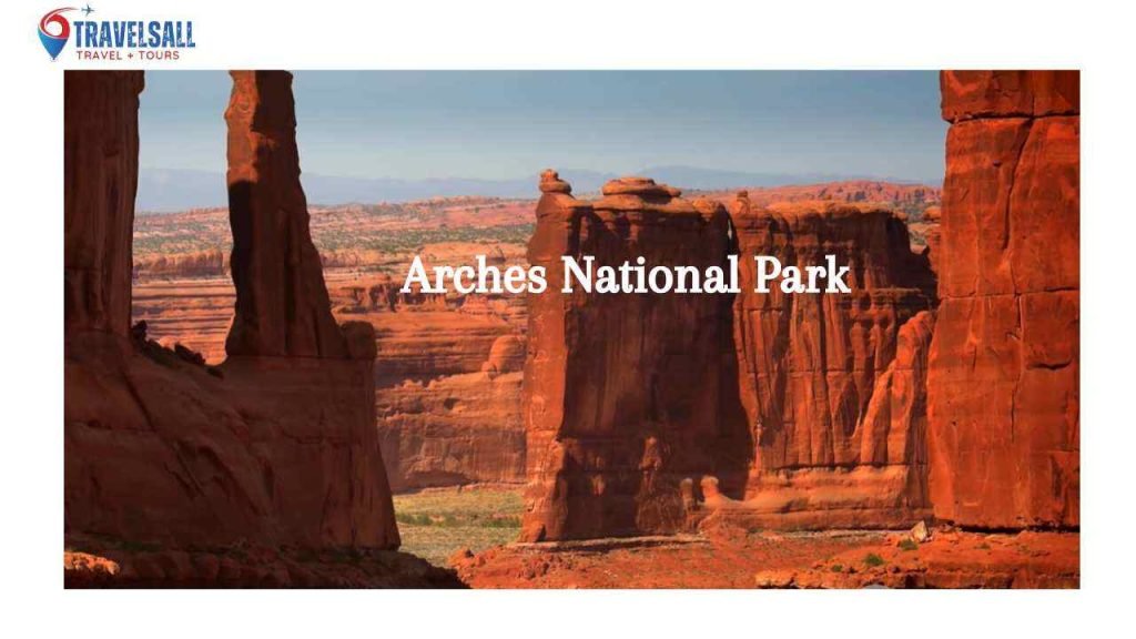 Arches National Park Tips And Tricks