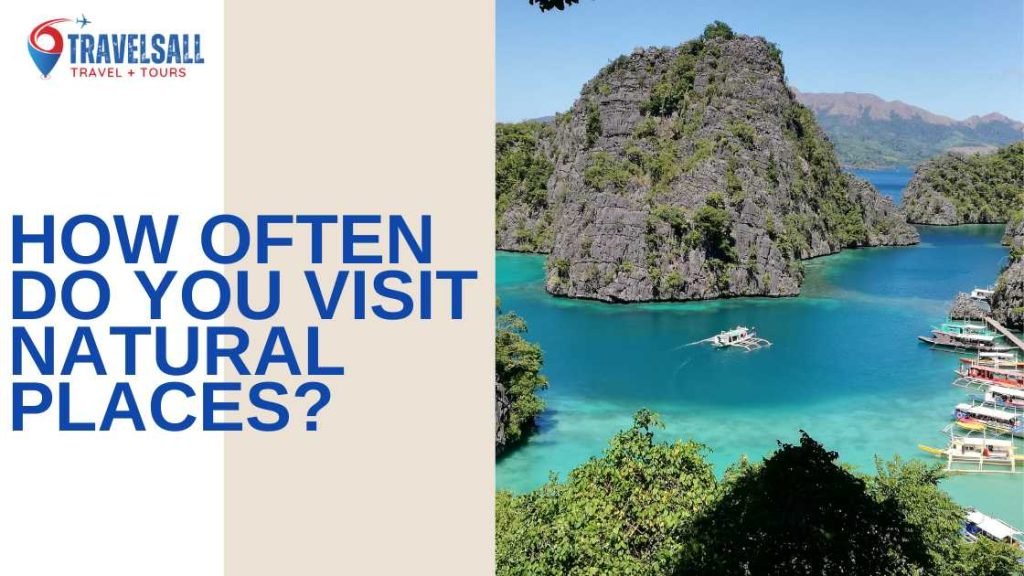 How Often Do You Visit Natural Places