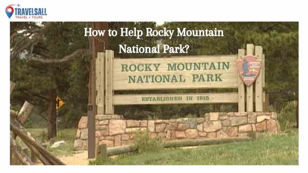 How to Help Rocky Mountain National Park?