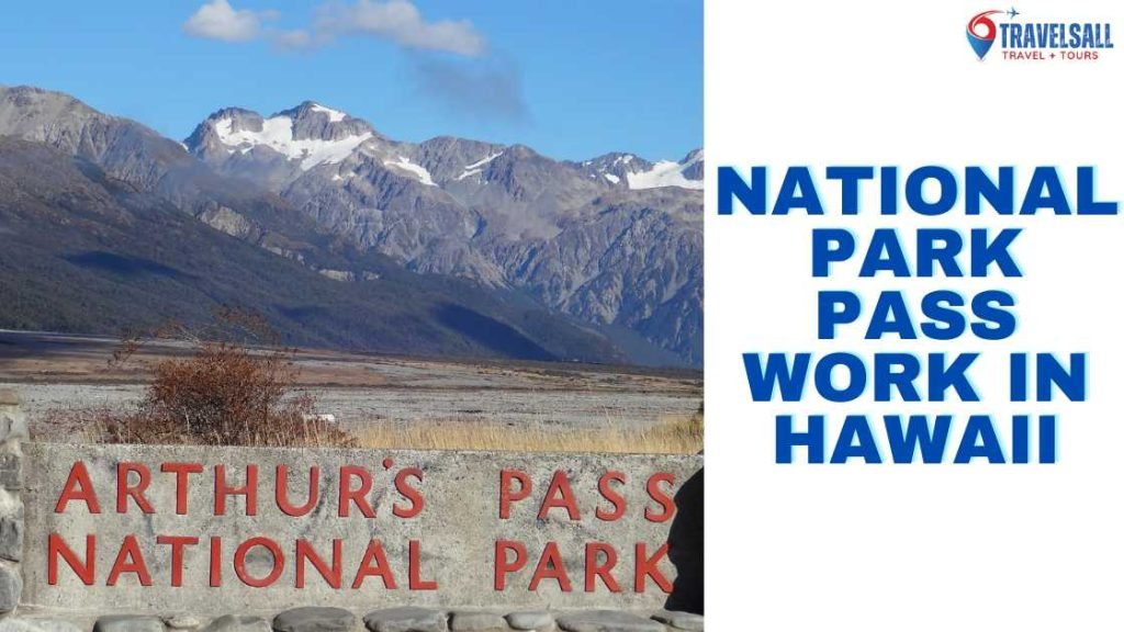 Does National Park Pass Work in Hawaii